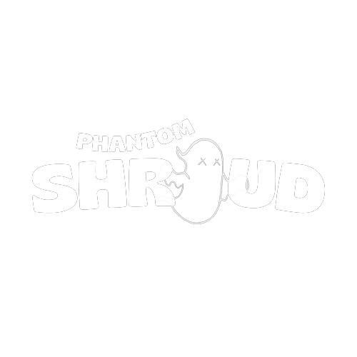 PHANTOM SHROUD